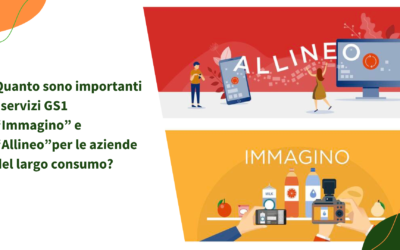 Quanto sono importanti i servizi GS1 “Immagino” e “Allineo”per le aziende del largo consumo?